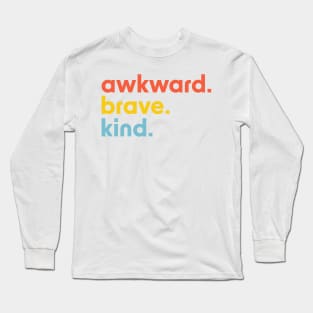 Brene Brown Inspirational Quote Graphic Design Long Sleeve T-Shirt